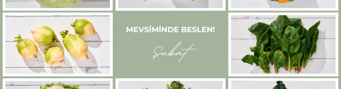 Şubat Ayında Hangi Sebzeleri Tüketmelisiniz? Mevsiminde En Lezzetli Seçenekler Damlıca Çiftliği’nde!